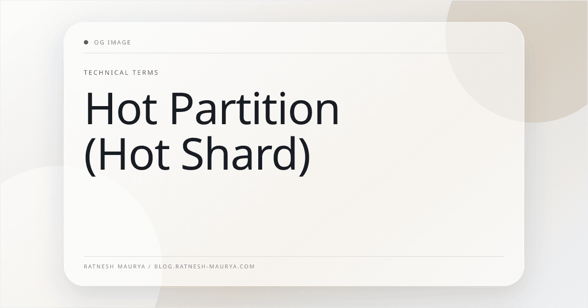 Hot Partition (Hot Shard)