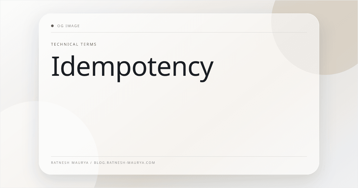 Idempotency