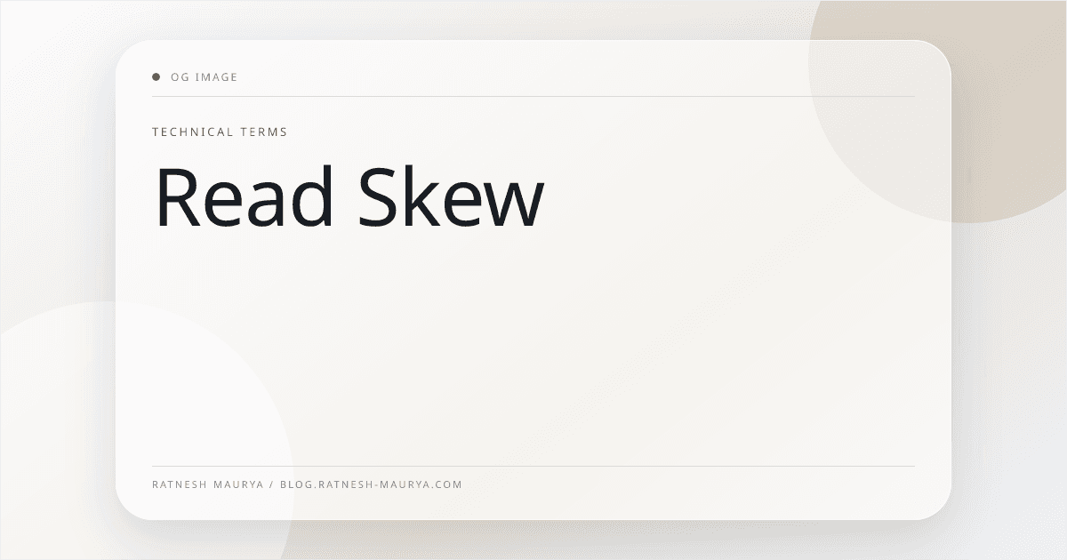 Read Skew