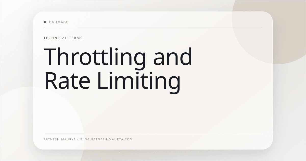Throttling and Rate Limiting