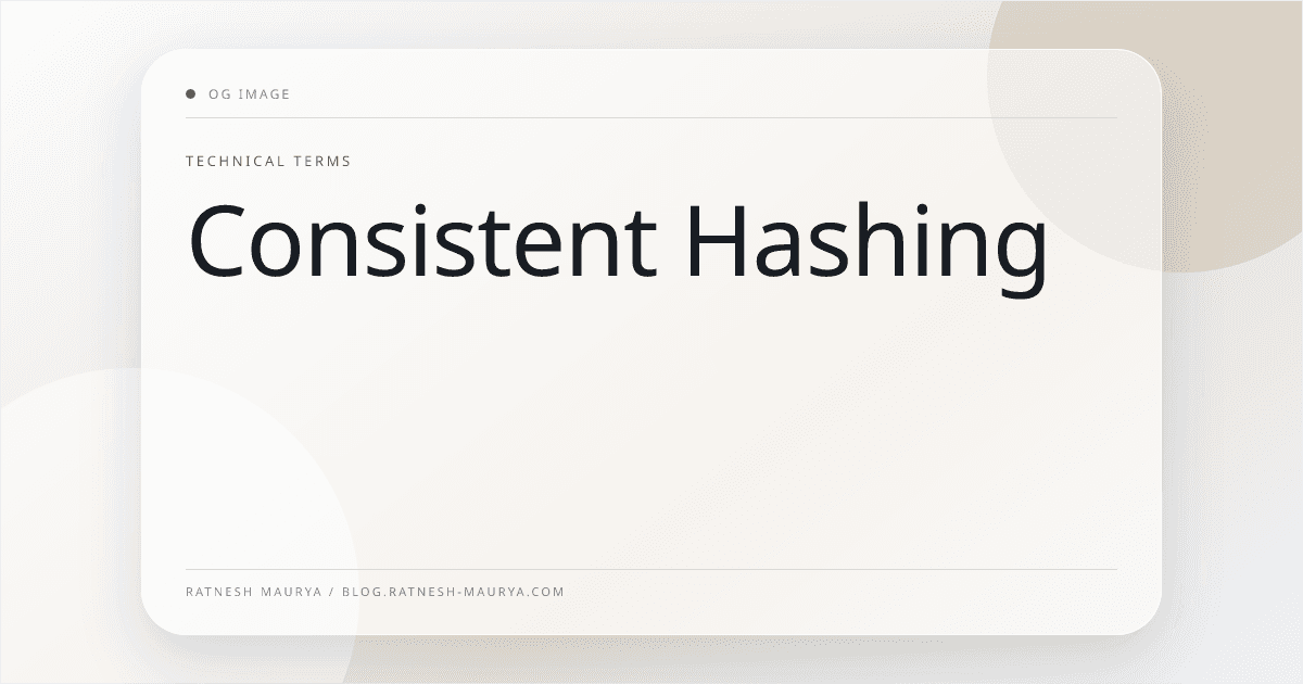 Consistent Hashing