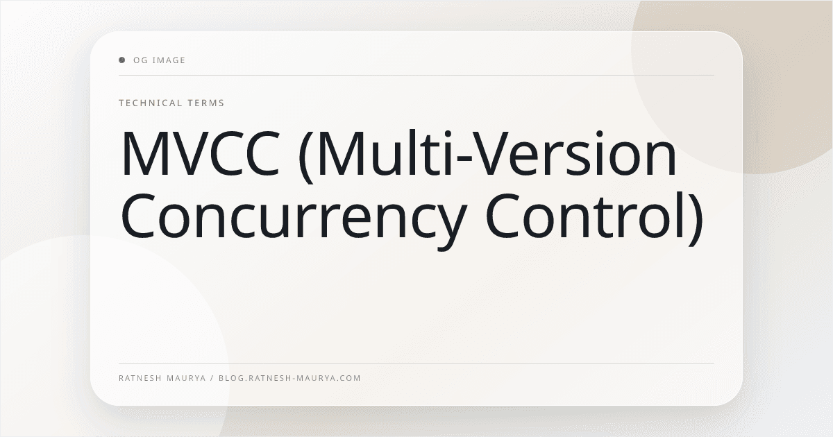MVCC (Multi-Version Concurrency Control)
